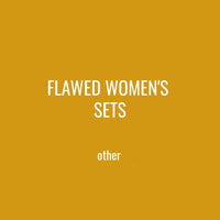 FLAWED WOMENS SETS - OTHER
